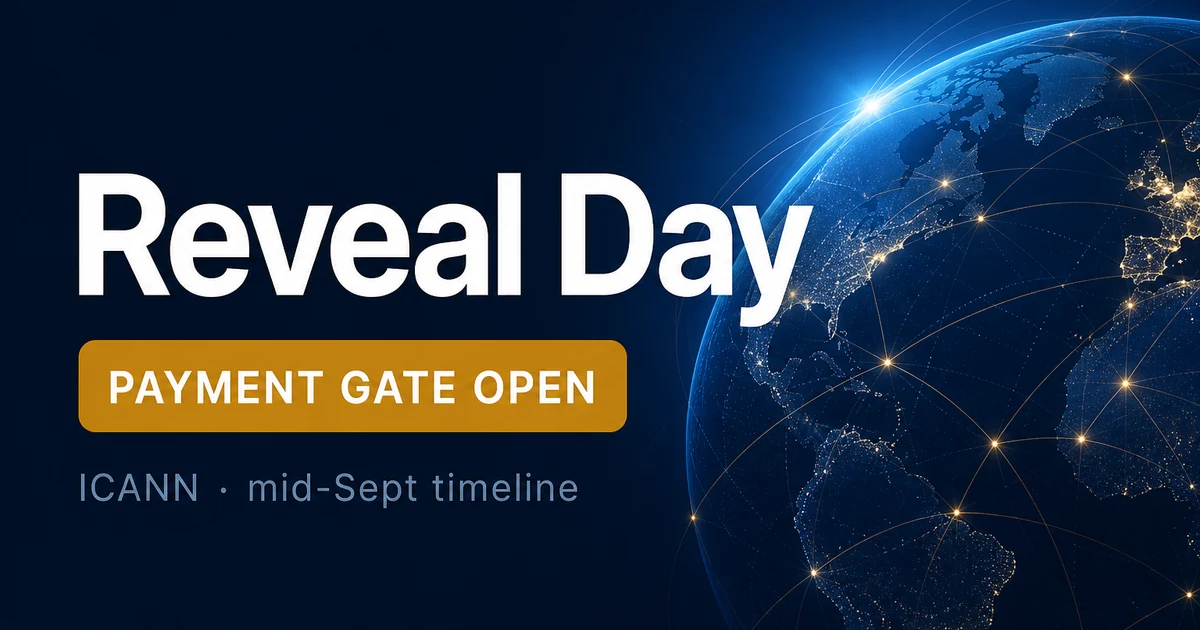 Reveal Day 2026: ICANN Payment Gate Timeline